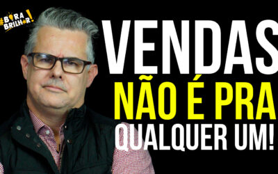 VENDAS NÃO É PRA QUALQUER UM!