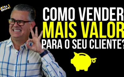COMO VENDER MAIS VALOR AO CLIENTE?