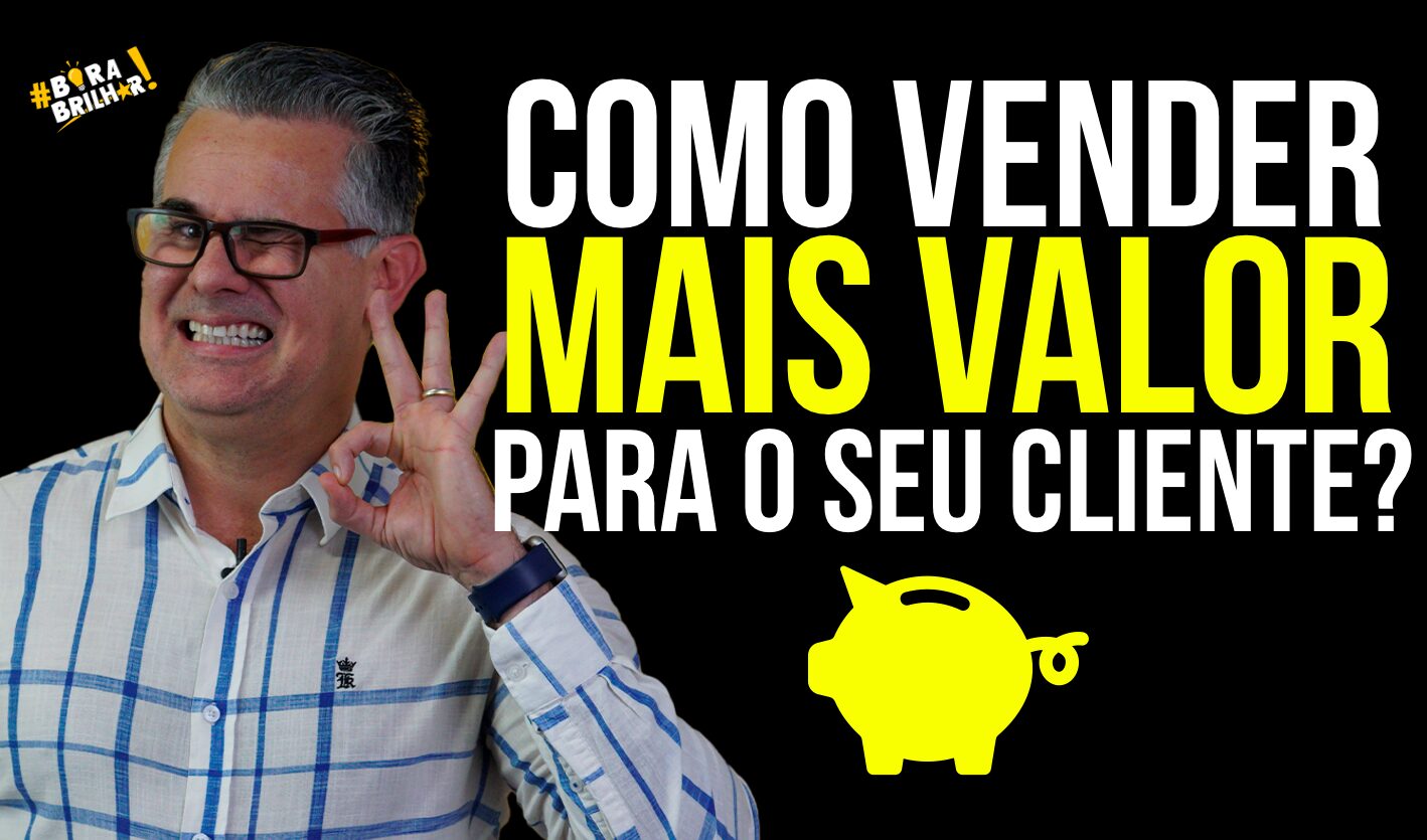 COMO_VENDER_MAIS_VALOR_AO_CLIENTE_ANDRÉ_ORTIZ