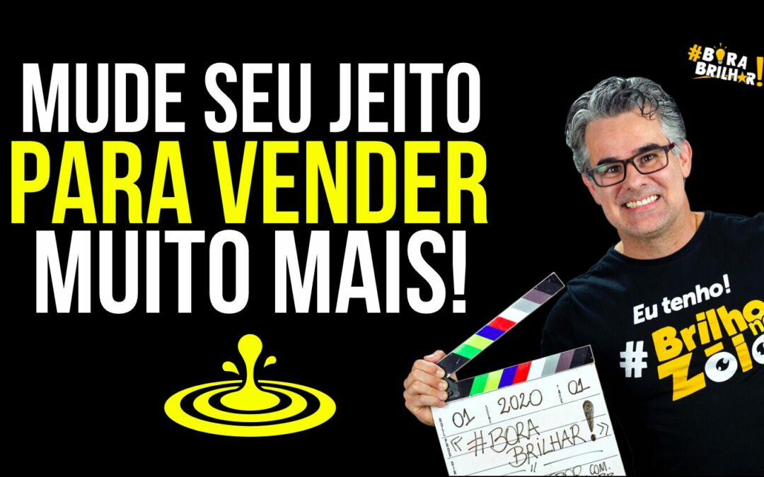 MUDE SEU JEITO DE VENDER!