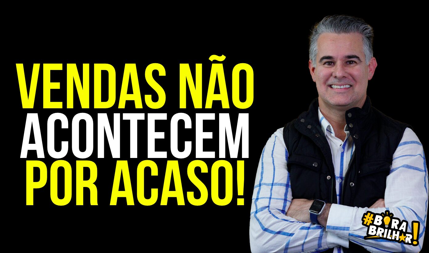 vendas_não_ocorrem_por_acaso_andré_Ortiz