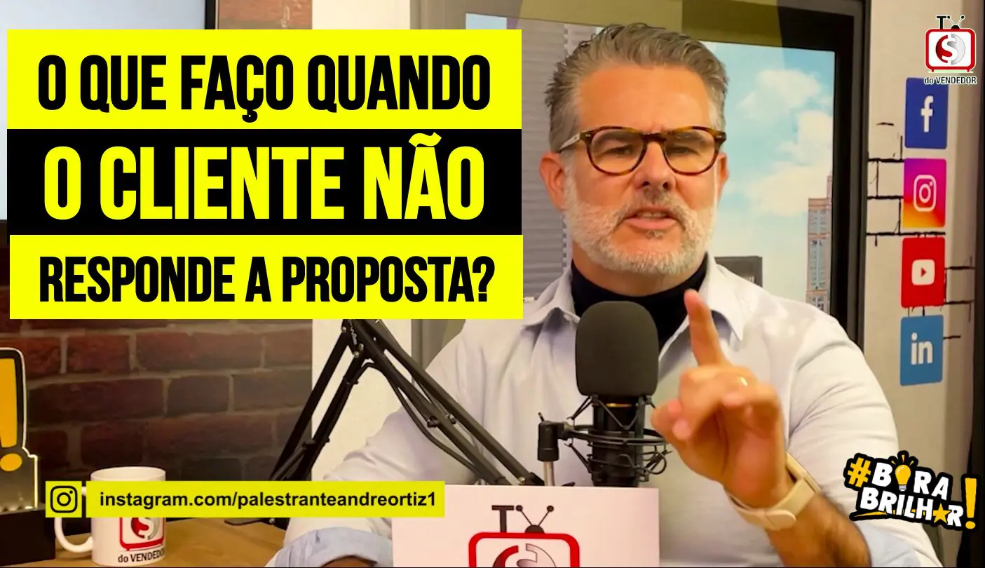 O_CLIENTE_NÃO_RESPONDE_A_PROPOSTA_ANDRÉ_ORTIZ