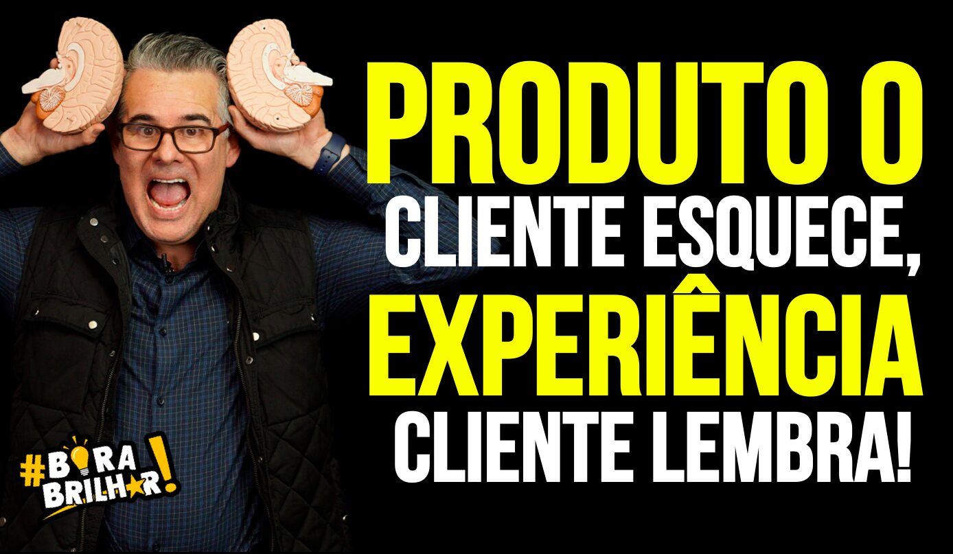 produto_cliente_esquece_experiência_ele_lembra_andré_Ortiz