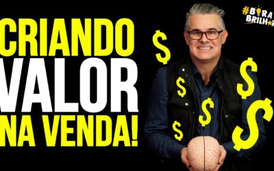 COMO CRIAR VALOR NAQUILO QUE VOCÊ VENDE?