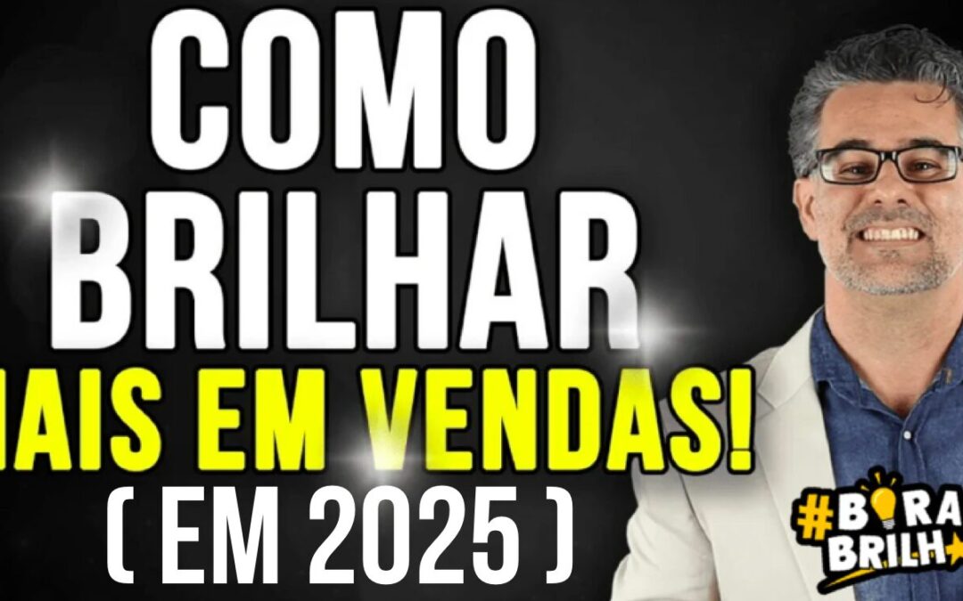 COMO VENDER MAIS EM 2025 SEM QUEBRAR?