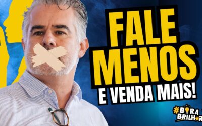 VENDEDOR QUE FALA MUITO, NÃO VENDE!