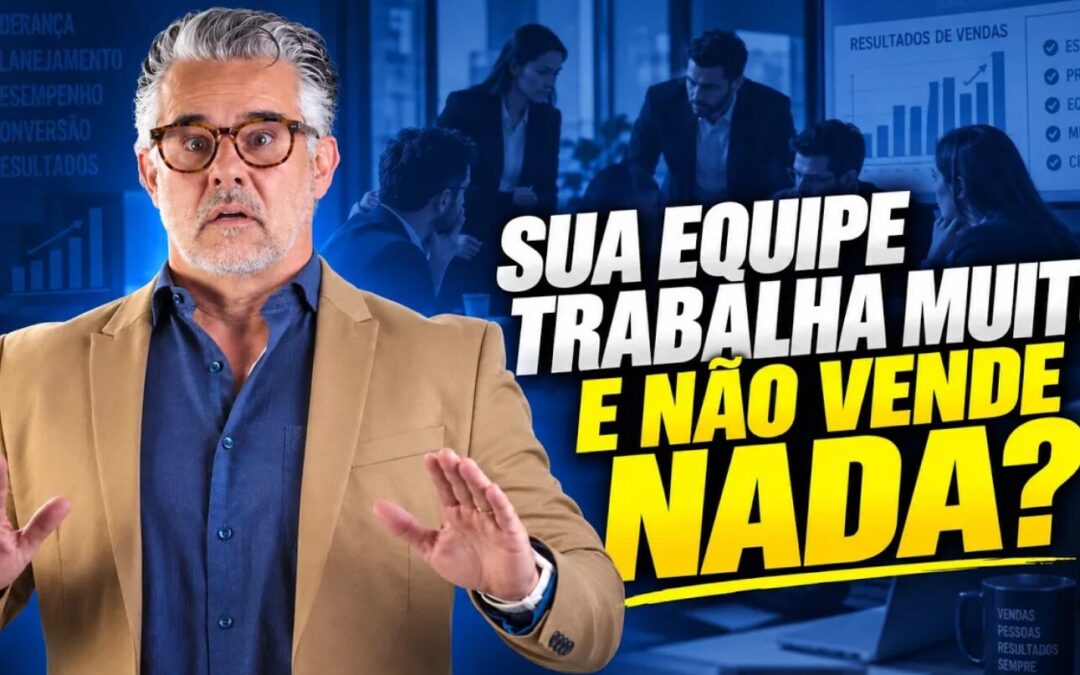 8 PASSOS DO POR QUÊ SUA EQUIPE DE VENDAS NÃO BATE METAS?