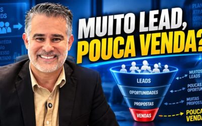 MUITOS LEADS, POUCAS VENDAS! COMO VENDER?