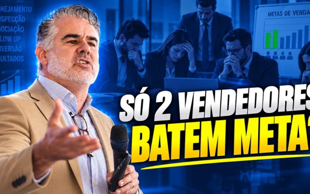 Por que só 2 VENDEDORES BATEM META?