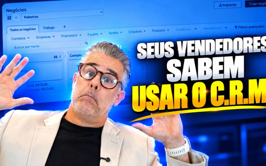 COMO USAR O CRM PARA VENDER MAIS? OS 5 PASSOS PRATICOS DE VENDAS!